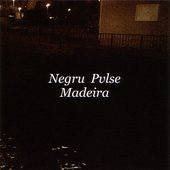 Negru Pvlse - Madeira