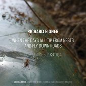 When The Days All Tip From Nests And Fly Down Roads