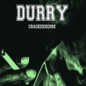 DURRY - CRACKEDXCORE - cover.png