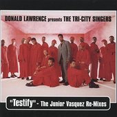 Testify (The Junior Vasquez Re-Mixes)