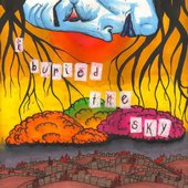 I Buried The Sky - EP