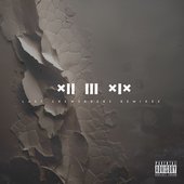 XII III XIX (Remixes) [Explicit]