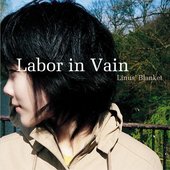 Linus Blanket - Labor in Vain cover