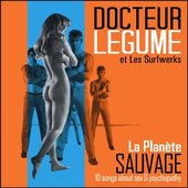 La Planète Sauvage - 10 Songs About Sex & Psychopathy
