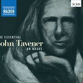 The Essential John Tavener on Naxos.jpeg