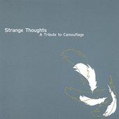 Strange Thoughts - A Tribute to Camouflage