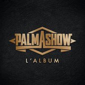Palmashow l'album