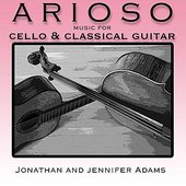 Arioso: Music for Cello and Classical Guitar