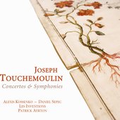 Touchemoulin: Concertos & Symphonies