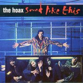 The Hoax - Sound Like This (1994)