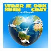 Waar Je Ook Heen Gaat - Single
