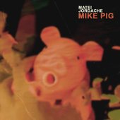 Mike Pig
