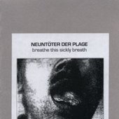 Neuntöter der Plage - Breathe This Sickly Breath