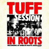 Tuff Session In Roots