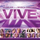 Vive - Lo Mejor De La Musica Cristiana