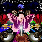 Dirty Teenagers from Outta Space