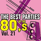 Best Parties of the 80's Vol. 21