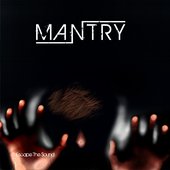 Mantry - Escape The Sound