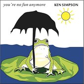 You're No Fun Anymore (feat. David Mead & Ethan Eubanks)