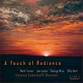 A Touch of Radiance (feat. Mark Turner, Joe Locke, George Mraz & Billy Hart)