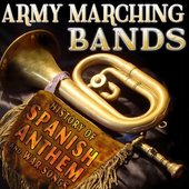 Army Marching Band (History of Spanish Anthems and War Songs)