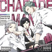 CharadeManiacs キャラクターソング&ドラマ Vol.1 - Single