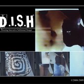 D.I.S.H Directing Innovative Subliminal Hunger ©2005 