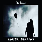 The Prayer [UK] - Love will find a Way (2020)