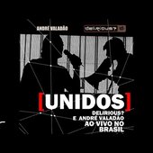 Andre Valadao e Delirious unidos.jpeg
