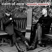 Calm of Zero - Acoustic Sessions 1 (January 17, 2011)
