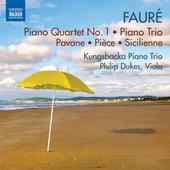 Fauré: Piano Quartet 1 - Piano Trio