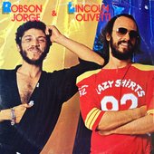 Robson Jorge e Lincoln Olivetti