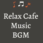 Relax Cafe Music BGM_2.JPG
