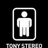 Tony Stereo