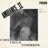 Come Touch Tomorrow