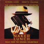 Naked Lunch (The Complete Original Soundtrack)