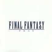 Final Fantasy Pray.jpg