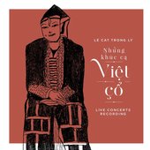 Những Khúc Ca Việt Cổ (Live Concerts Recording)