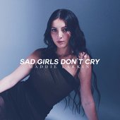 Sad Girls Don't Cry