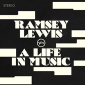 Ramsey Lewis: A Life in Music
