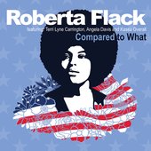 Compared to What (Remix) [feat. Terri Lyne Carrington, Angela Davis and Kassa Overall] - Single