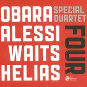 special quartet : OBARA, ALESSI, WAITS, HELIAS