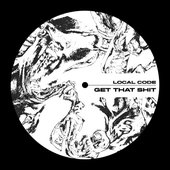 Get That Shit - Single
