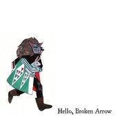 Hello, Broken Arrow