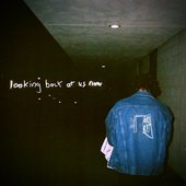 looking back at us now