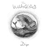 The Whales Dip
