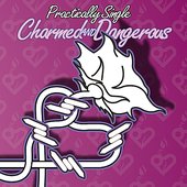 Charmed And Dangerous