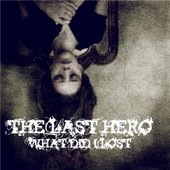 The last Hero- What did i lost