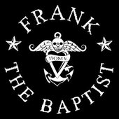 Frank the Baptist