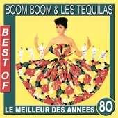 Best of Boom Boom & Les Tequilas (Le meilleur des années 80)